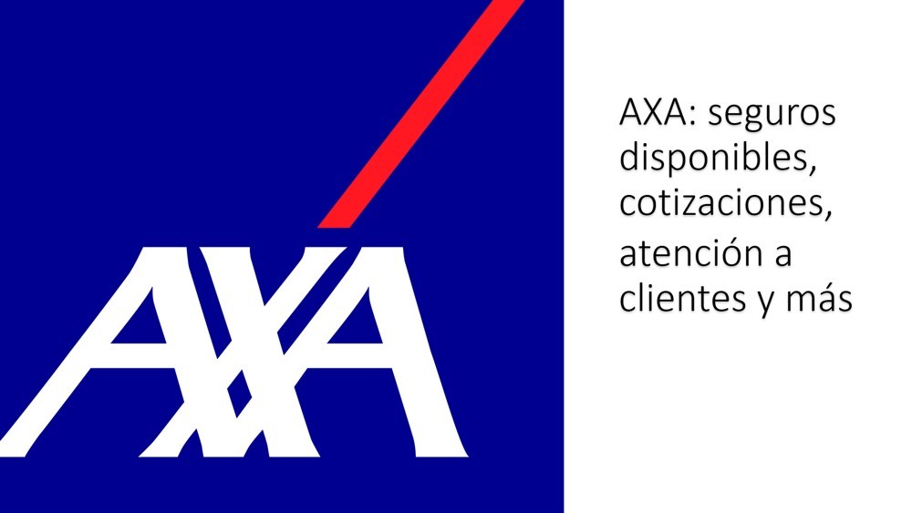 AXA seguros disponibles, cotizaciones, atención a